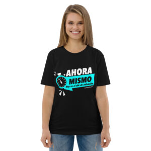 Ahora mismo – Unisex Algodón Orgánico, dark